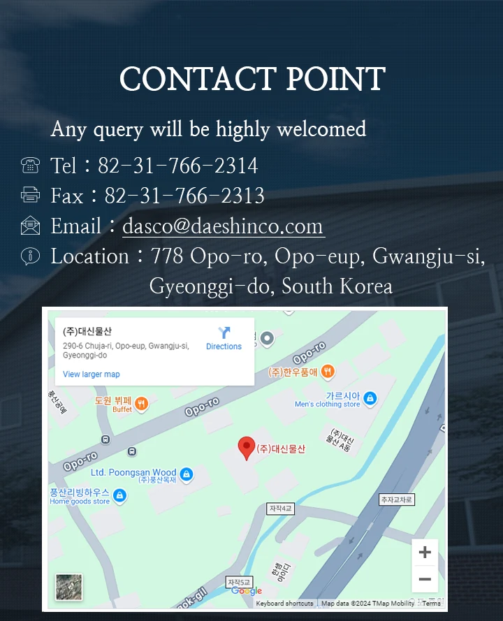 CONTACT POINT - Tel 82-31-766-2314, dasco@daeshinco.com